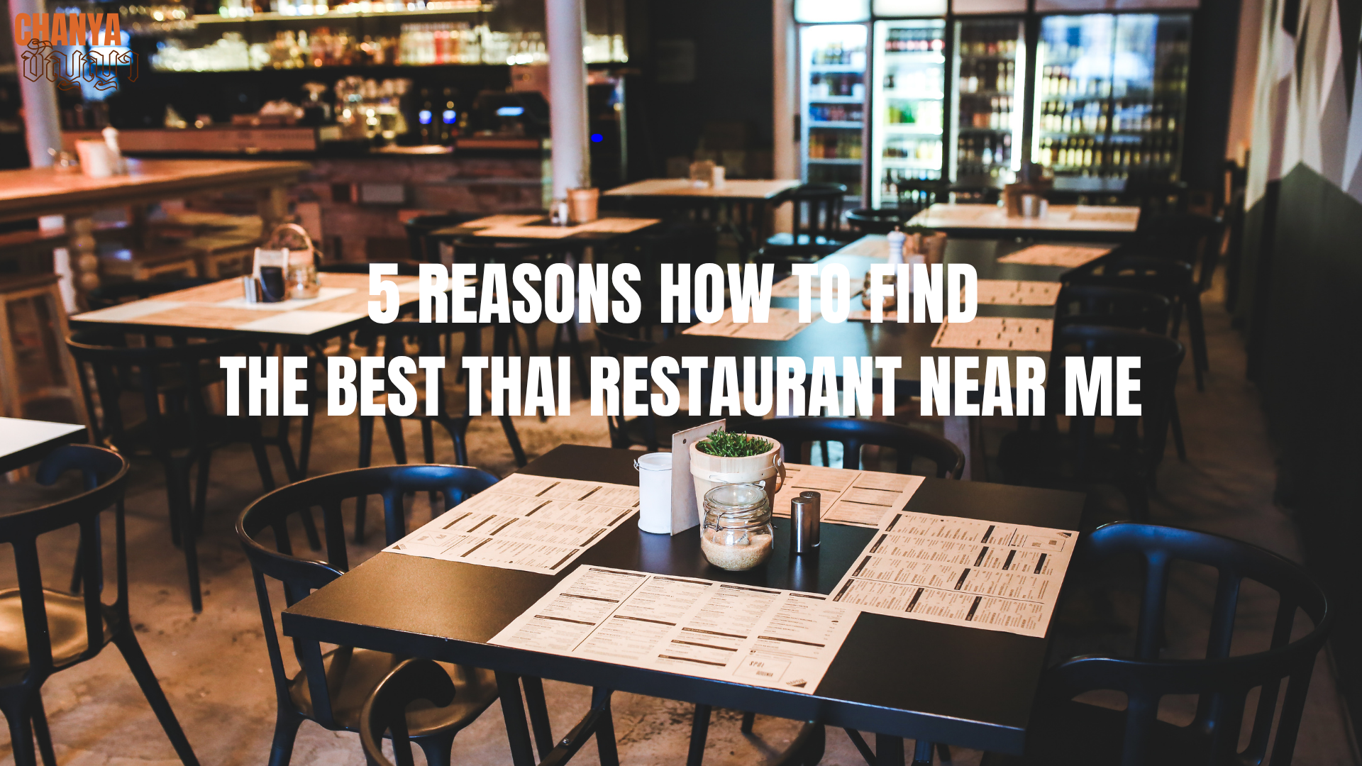 Authentic Thai Restaurant Near Me at Chanya — including Pad Thai, green curry, and Tom Yum soup.